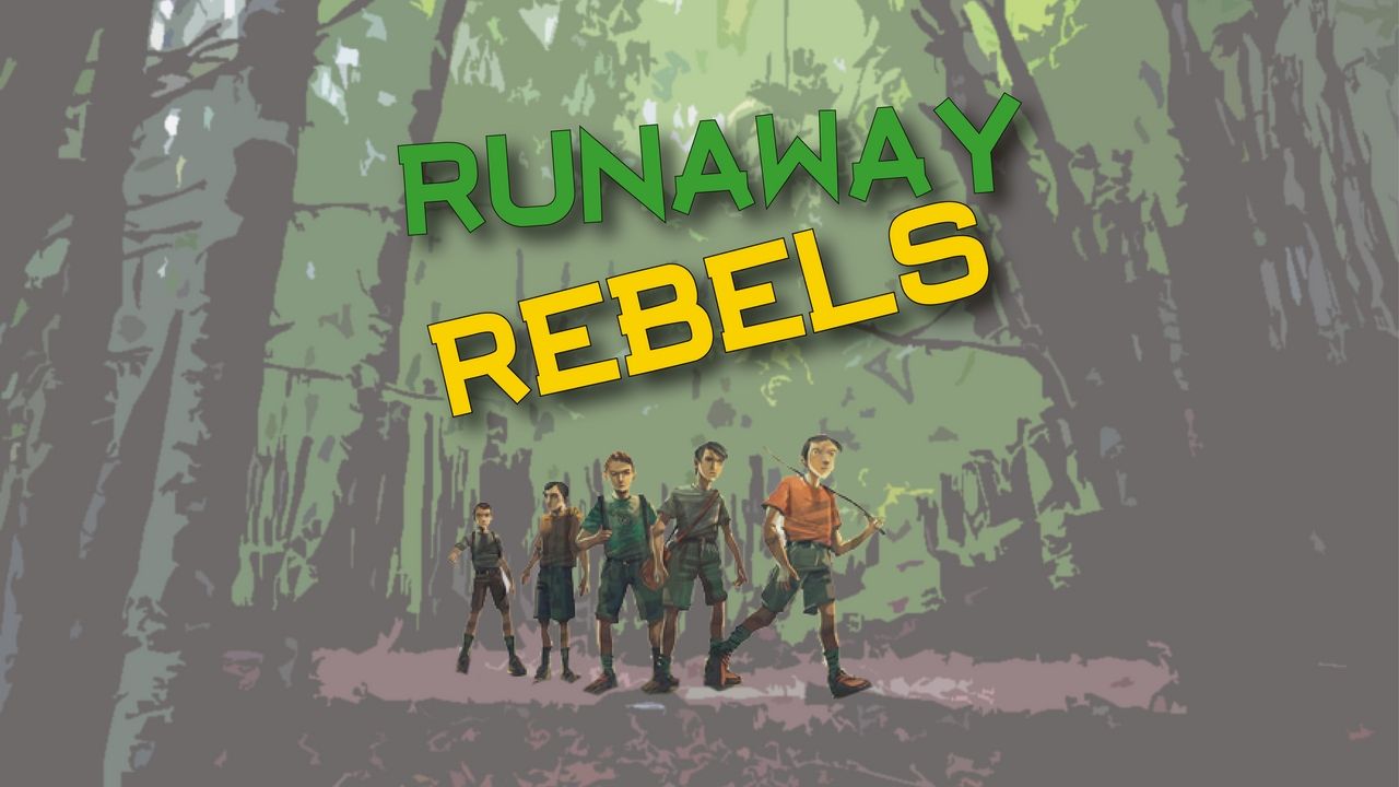 Runaway Rebels