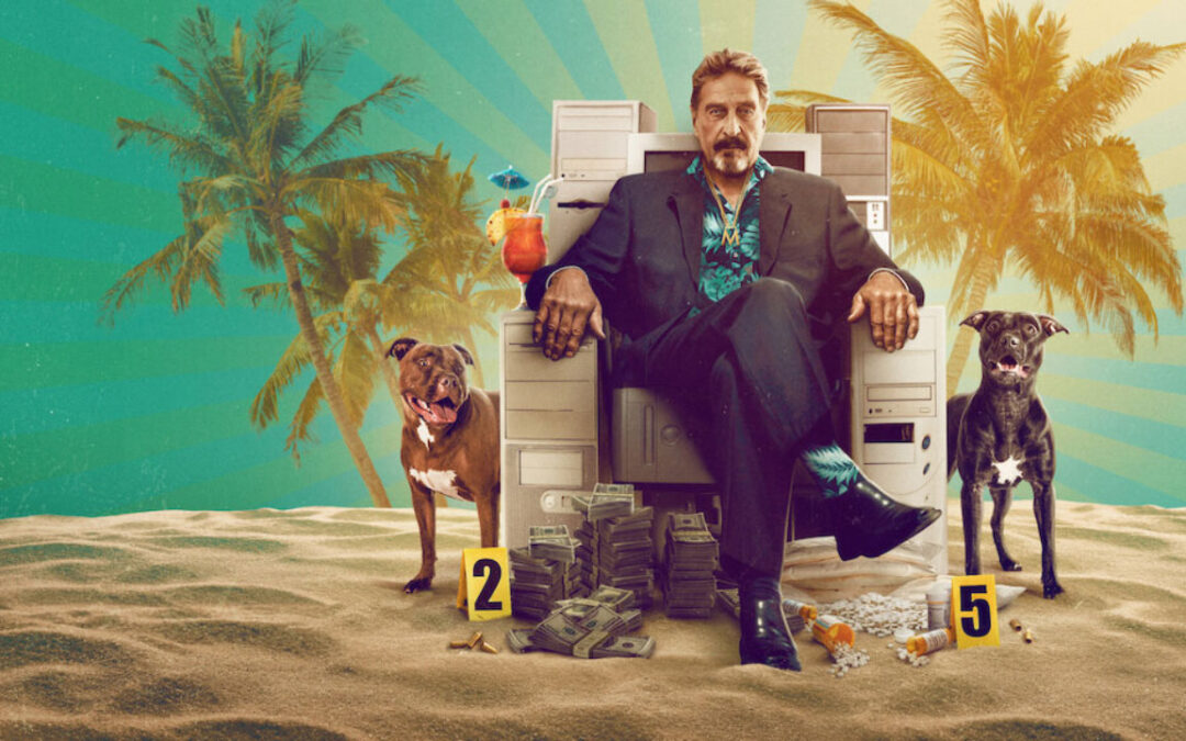 The incredible story of John McAfee in a Netflix doc