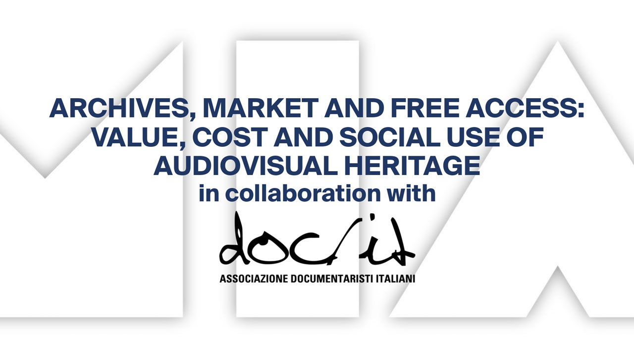 Archives, market and free access: value, cost and social use of audiovisual heritage
