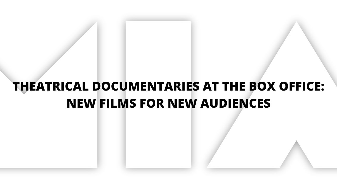 Theatrical documentaries at the Box Office: new films for new audiences