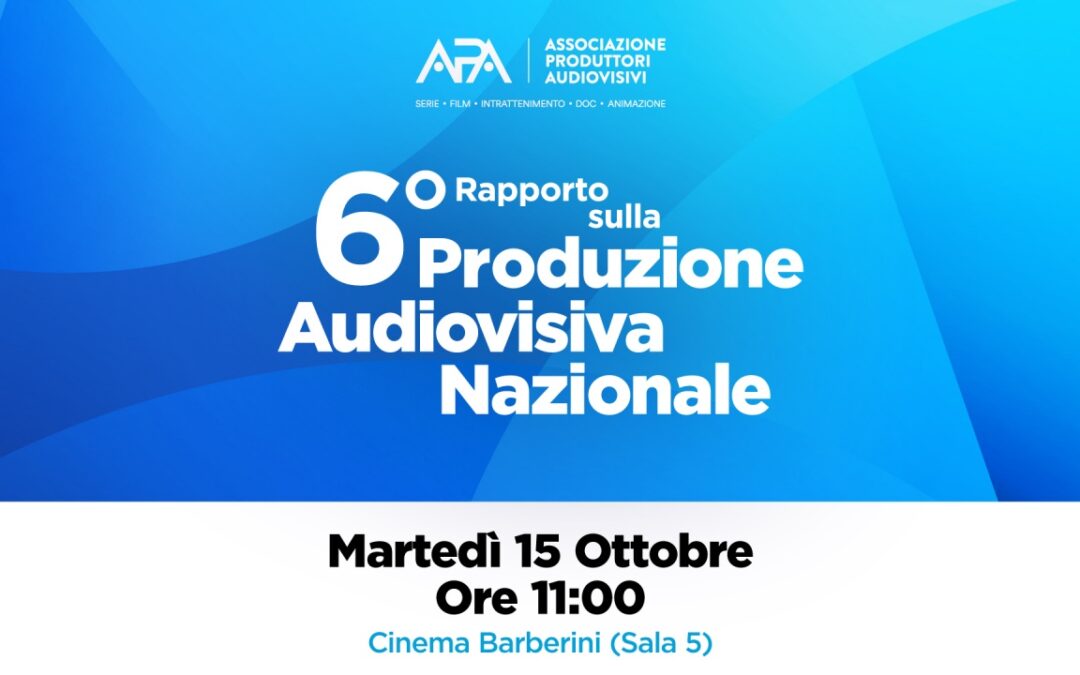 6° Rapporto sulla produzione audiovisiva nazionale